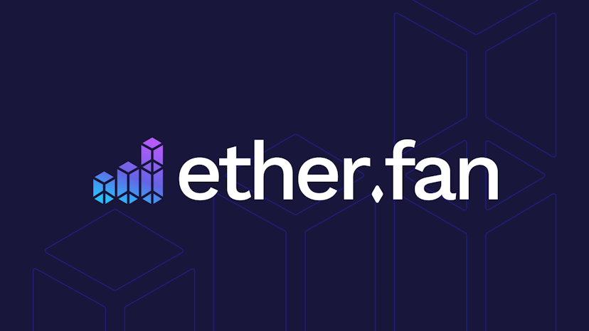 Ether.fan Introduces the First NFT Collection Backed by Staked ETH [Sponsored]