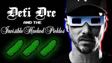 DeFi Dre and the Invisible Hacked Pickles
