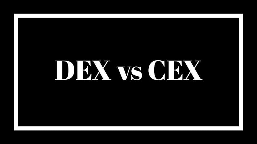 DEXs vs CEXs