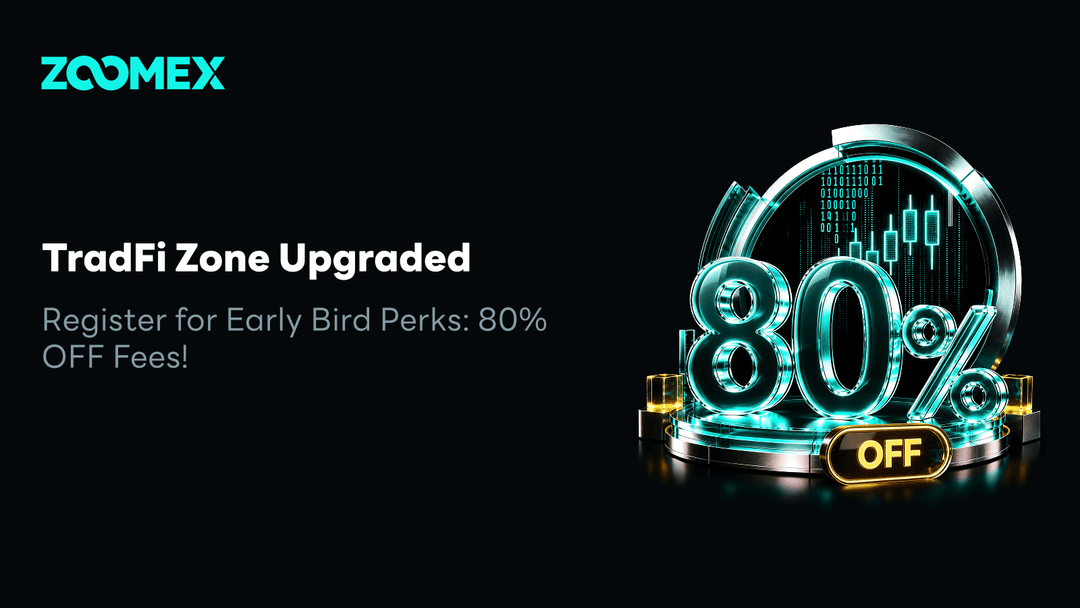 Zoomex Launches TradFi Zone Upgrade With 80% Fee Discount Early Bird Campaign