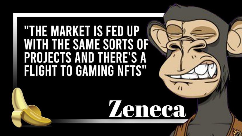 Zeneca: "The Market is Fed Up With the Same Sorts of Projects and There's a Flight to Gaming NFTs"