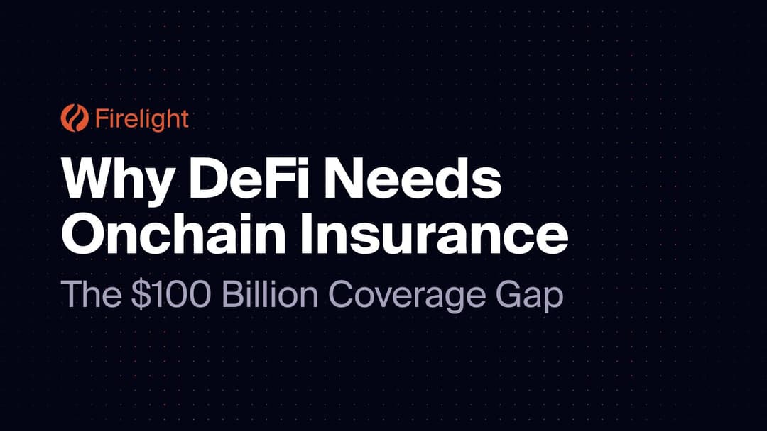 Why DeFi Needs Onchain Insurance: The $100 Billion Coverage Gap