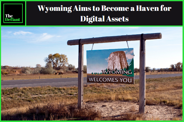 Wyoming is Turning Into the Delaware of Digital Assets