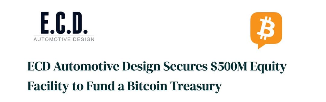ECD Automotive Lines Up $500 Million for Bitcoin Treasury