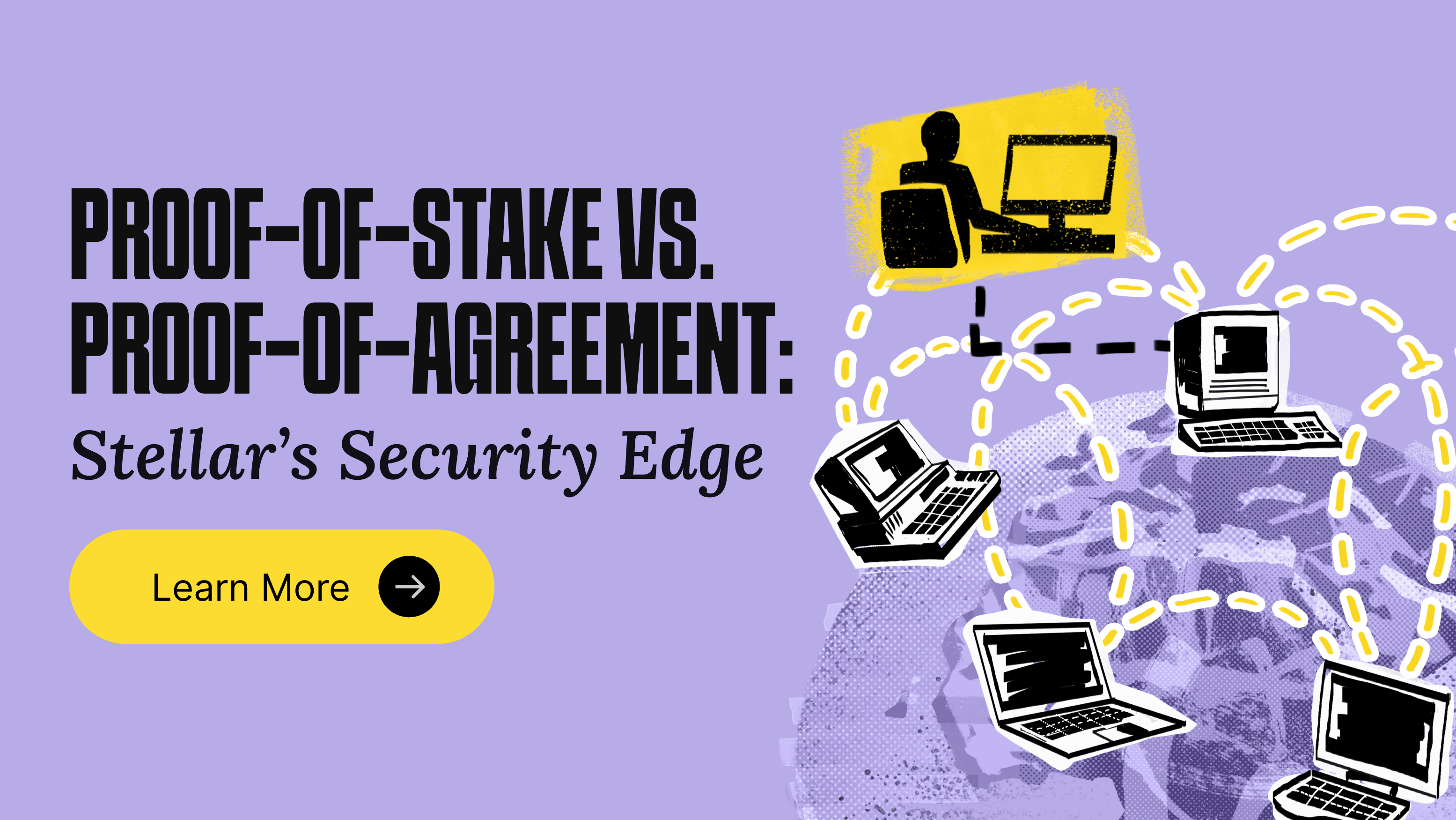 Proof-of-Stake vs. Proof-of-Agreement: Stellar's Security Edge