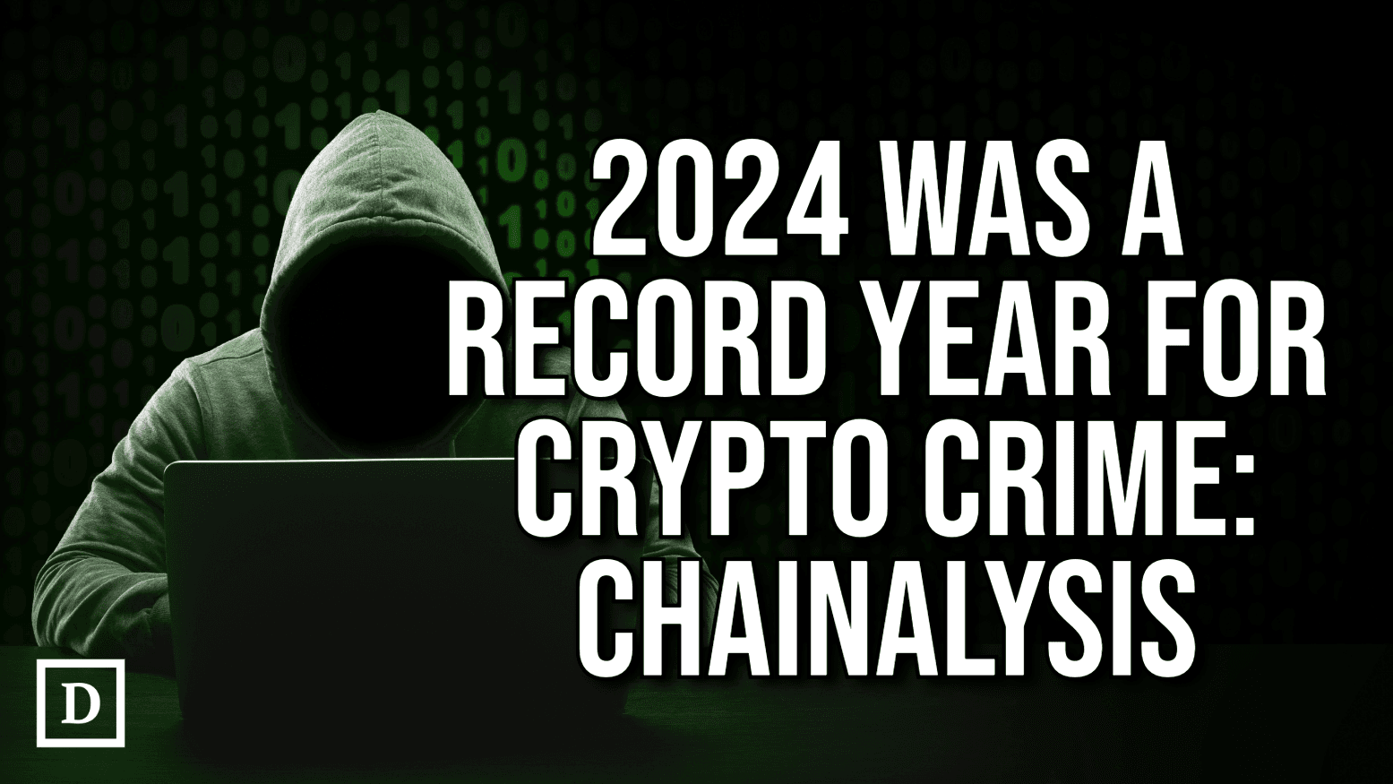 Chainalysis Says a Record $51B Crypto Was Spent in Illicit Activities in 2024