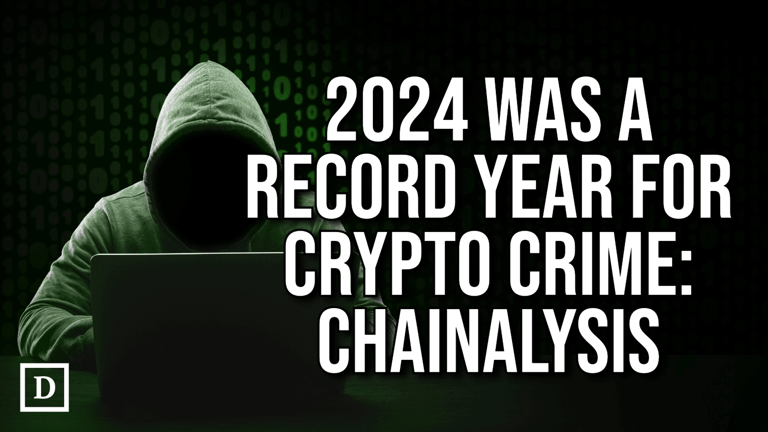 Chainalysis Says a Record $51B Crypto Was Spent in Illicit Activities in 2024