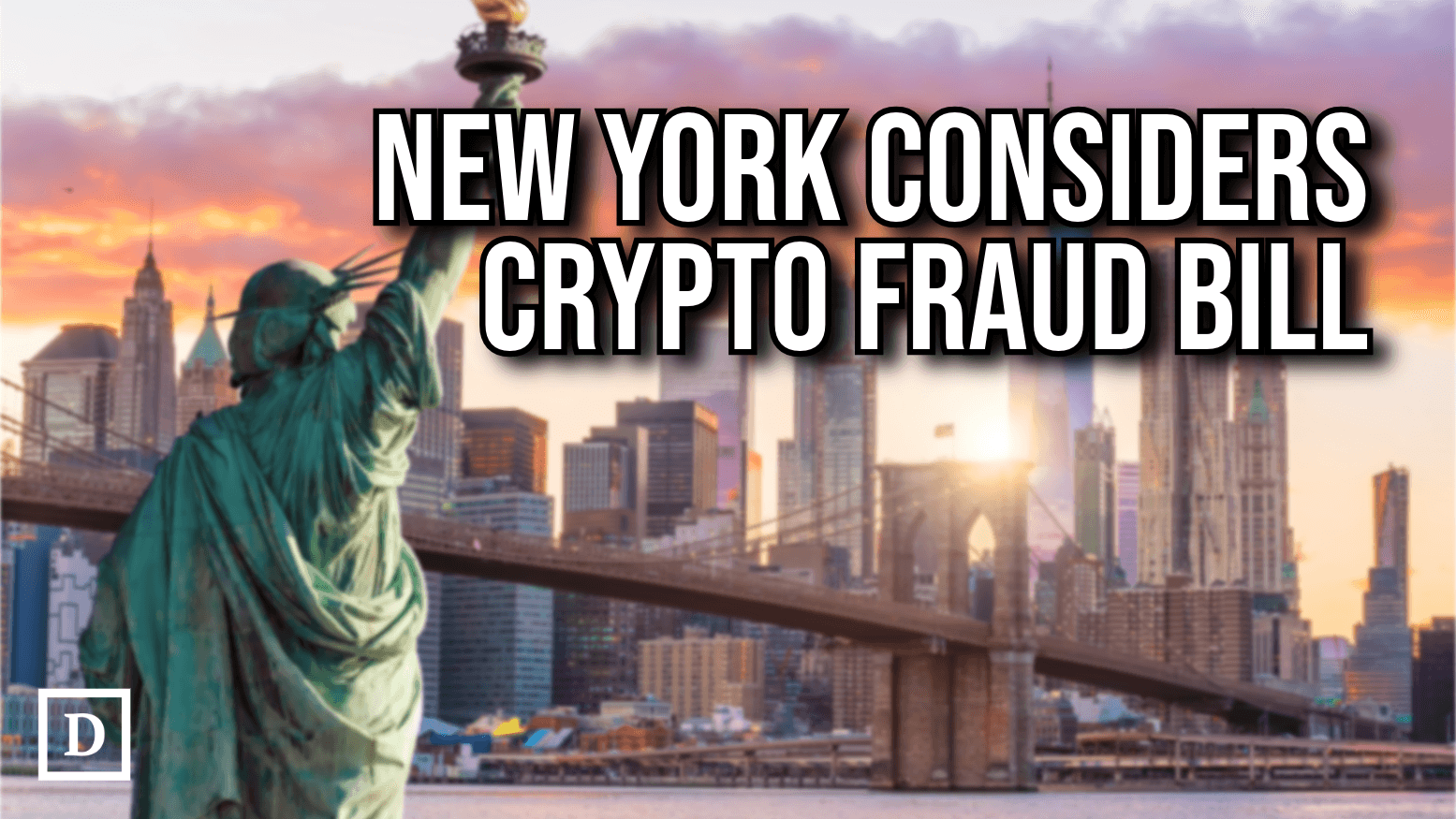 New York Bill Seeks to Crack Down on Crypto Fraud