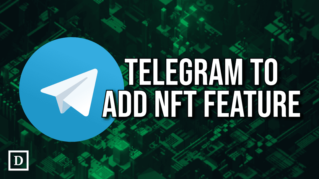 Telegram Rolls Out Feature to Turn Digital Gifts into NFTs