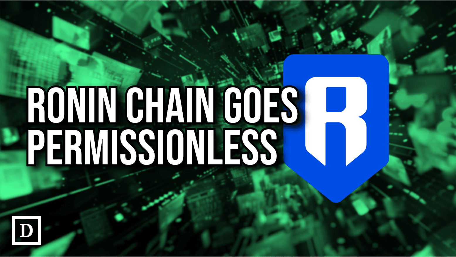 Sky Mavis Makes Ronin Gaming Blockchain Permissionless
