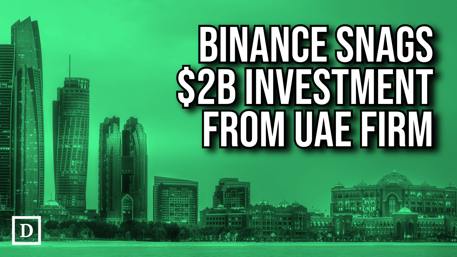 Abu Dhabi Firm Invests $2 Billion in Binance via Stablecoins