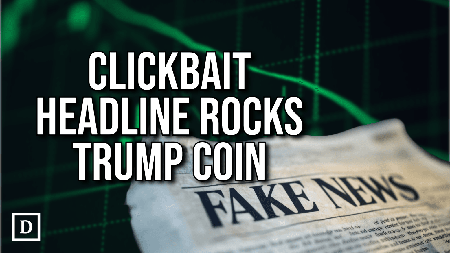 TRUMP Dumps, then Rebounds on Misleading Headline