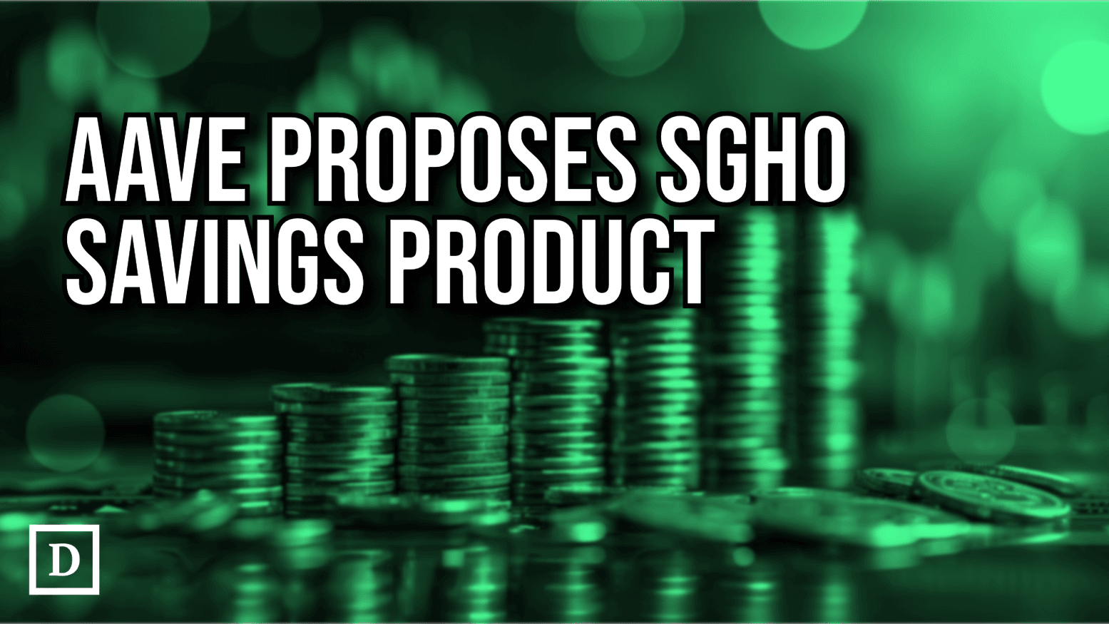 Aave Proposes Savings Product Built on Its GHO Stablecoin