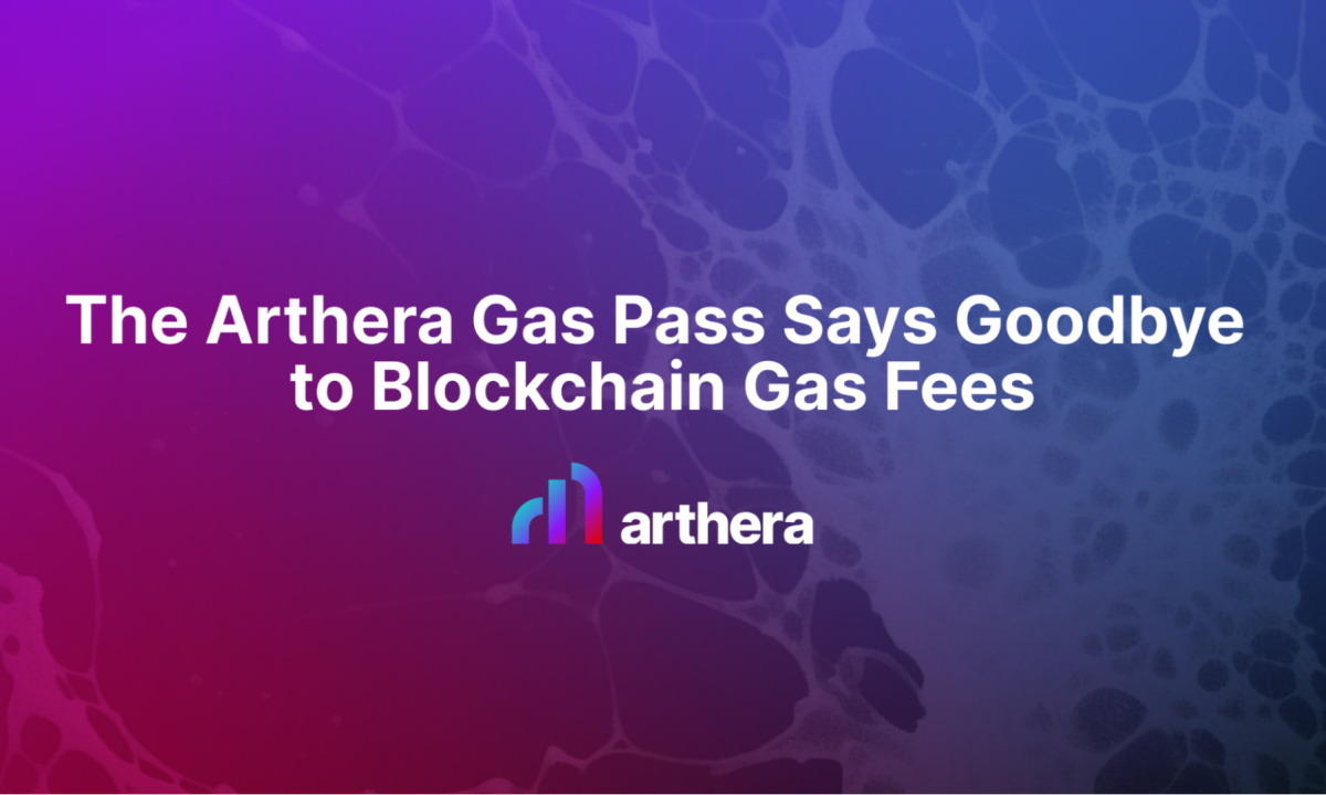 Arthera Introduces ‘Gas Pass’ to Eliminate Blockchain Gas Fee Volatility