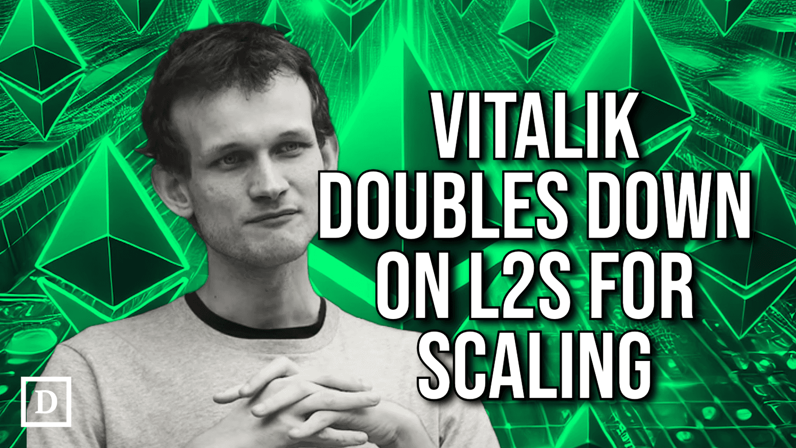 Vitalik Buterin Doubles Down on Layer 2s for Scaling Ethereum Ecosystem
