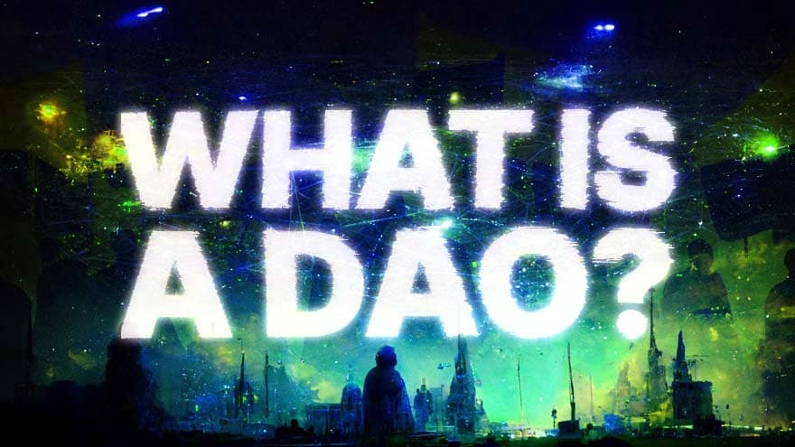 What Is a DAO?