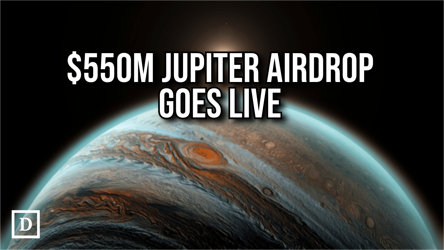 Jupiter Launches $550 Million Jupuary Airdrop