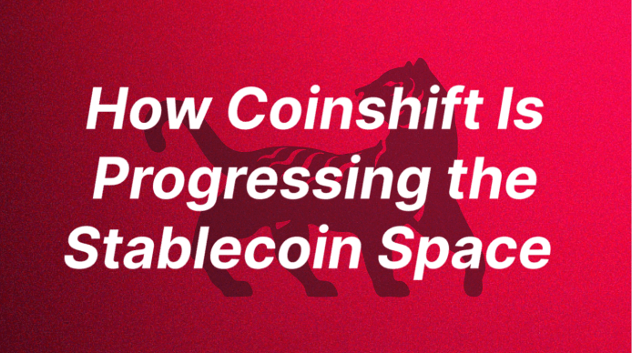 How Coinshift Is Progressing the Stablecoin Space