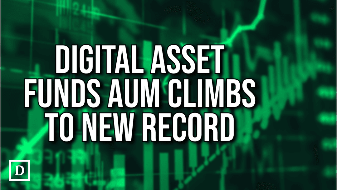 Digital Asset Funds' AUM Climbs to New High After Drawing $2.2 Billion in a Week