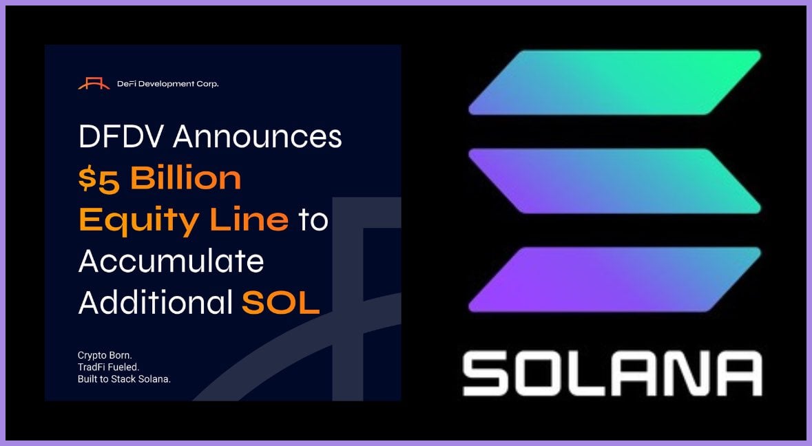 DeFi Development Corp. Secures $5 Billion Equity Line to Boost Solana Accumulation, Stock Rises 22% to $32