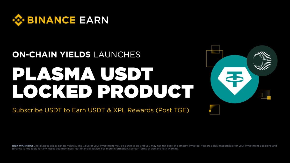 Binance Locks $250 Million in Plasma On-Chain USDT Yield Push