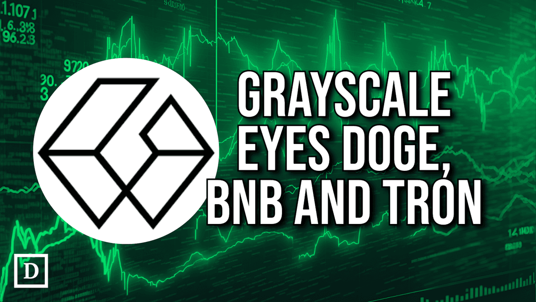 Grayscale Considers Adding BNB, Dogecoin and Tron to its Investment Instruments