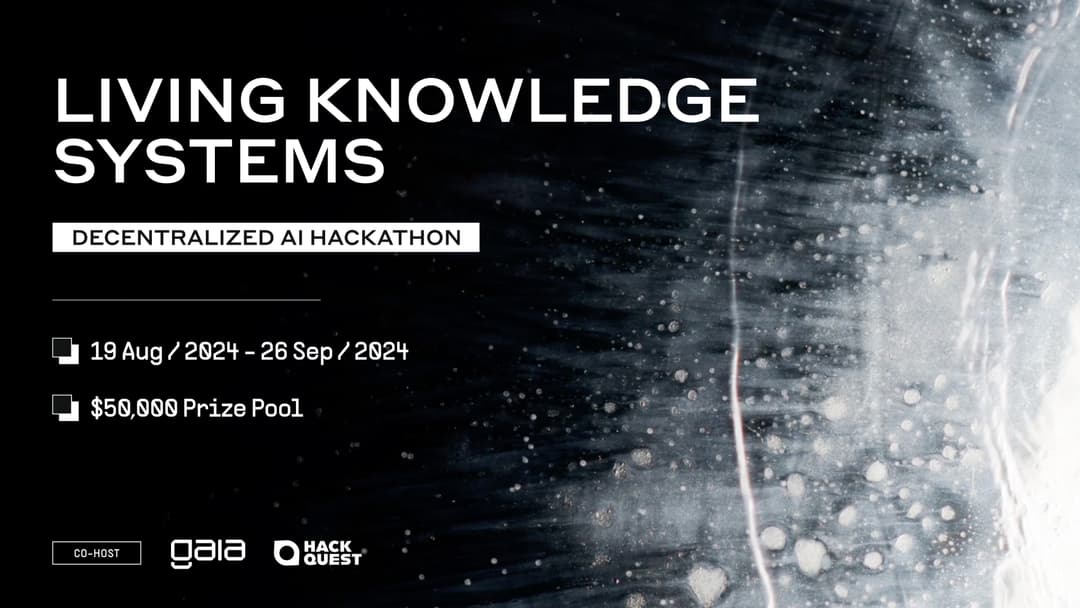 Gaia and HackQuest Announce $50k Winners of AI-Focused Living Knowledge Systems Hackathon