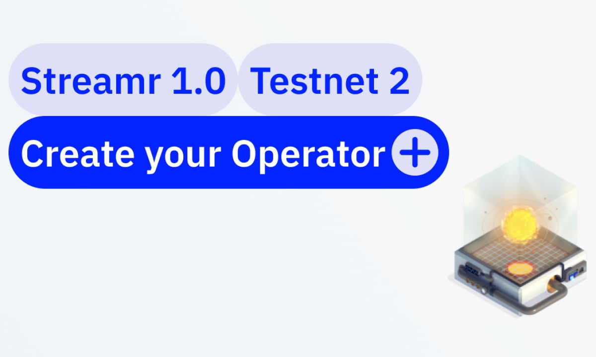 Streamr Announces the Start of Testnet 2 for the Decentralized Streamr Network 1.0 - Paving the Way for Next-Gen Data Broadcasting