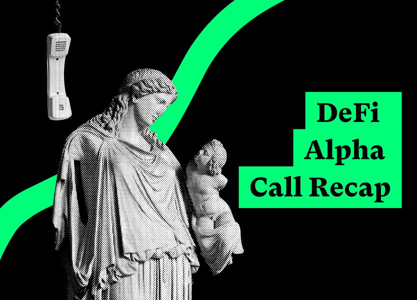 DeFi Alpha Call #22 Recap