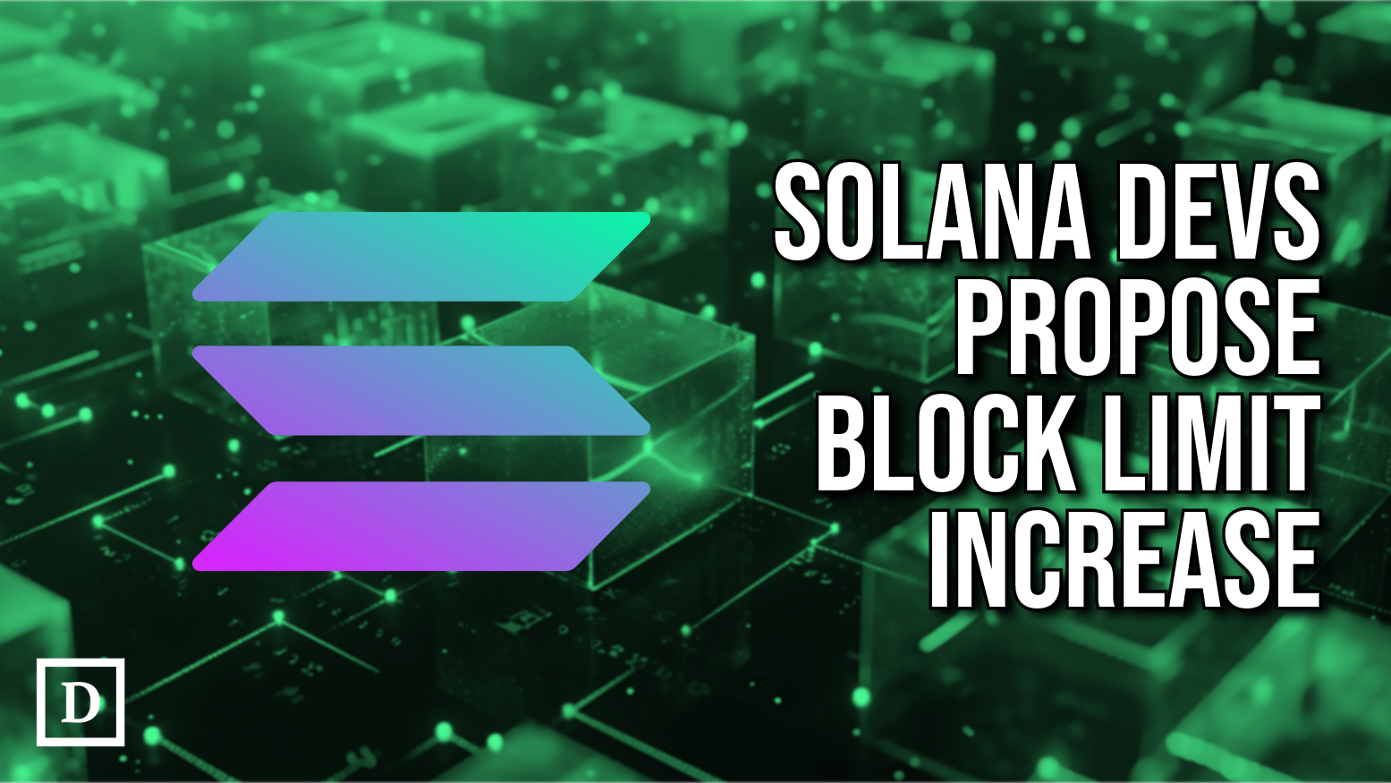 Solana Developers Propose Block Limit Increase to Boost Performance
