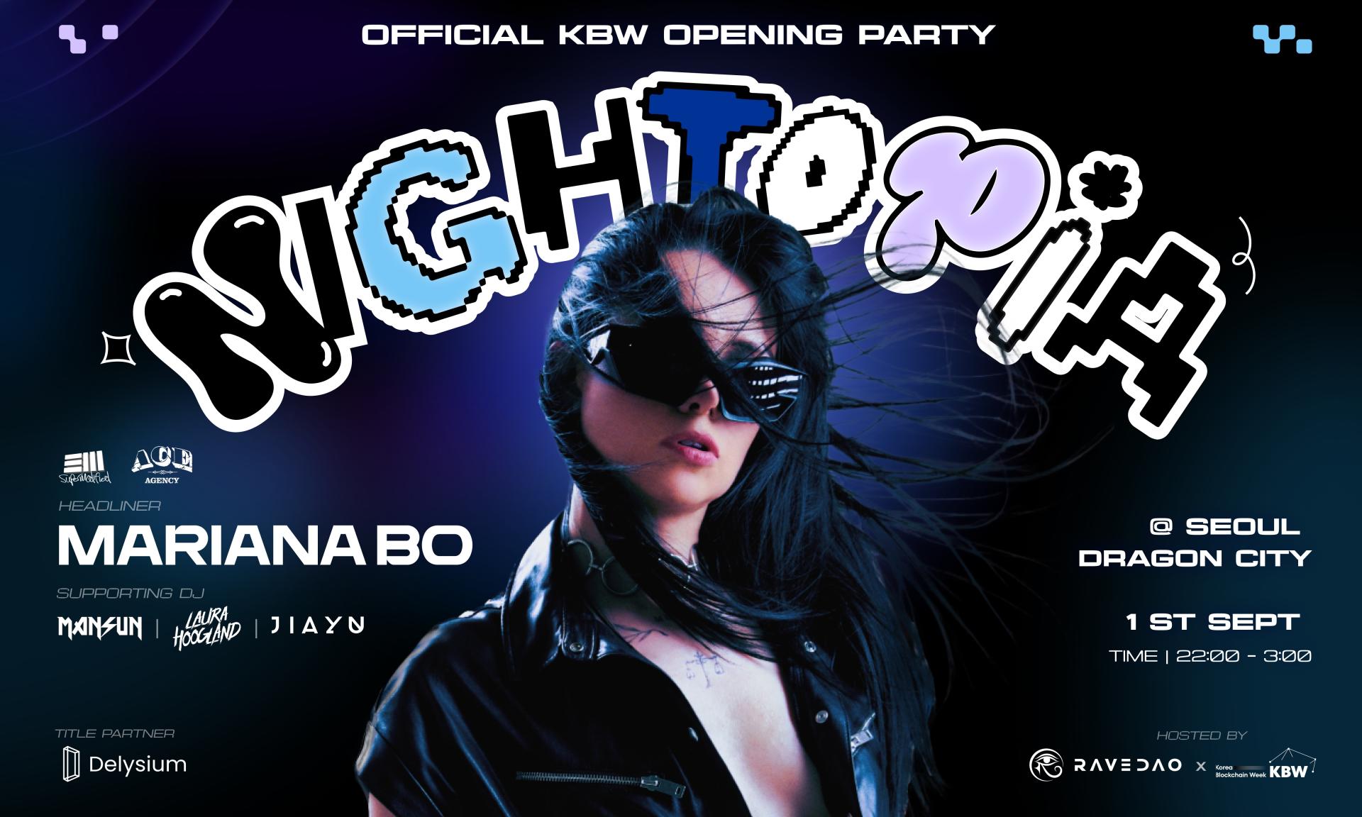 RaveDAO and Delysium Present Korea Nightopia: Official KBW Opening Party Featuring World’s Top 40 DJ Mariana Bo