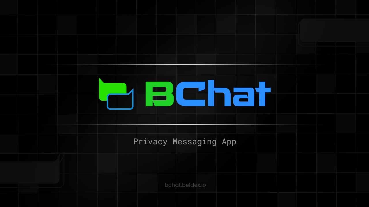 BChat: A Decentralized Privacy Messenger Built on the Beldex Network