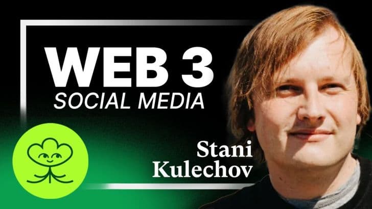 🎙 Stani Kulechov on Building a Social Network for Web3 so Users are Not the Product