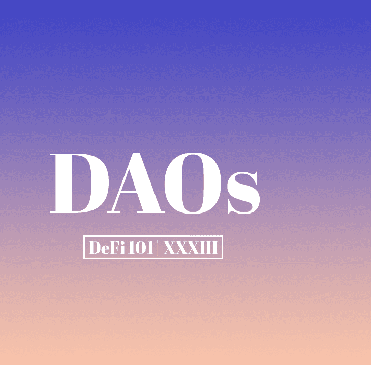 What is a DAO? Mapping Out the Ecosystem