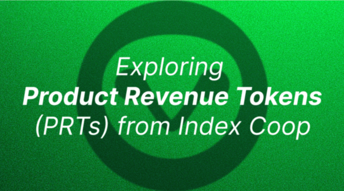 Exploring Product Revenue Tokens (PRTs), a New Incentive from Index Coop