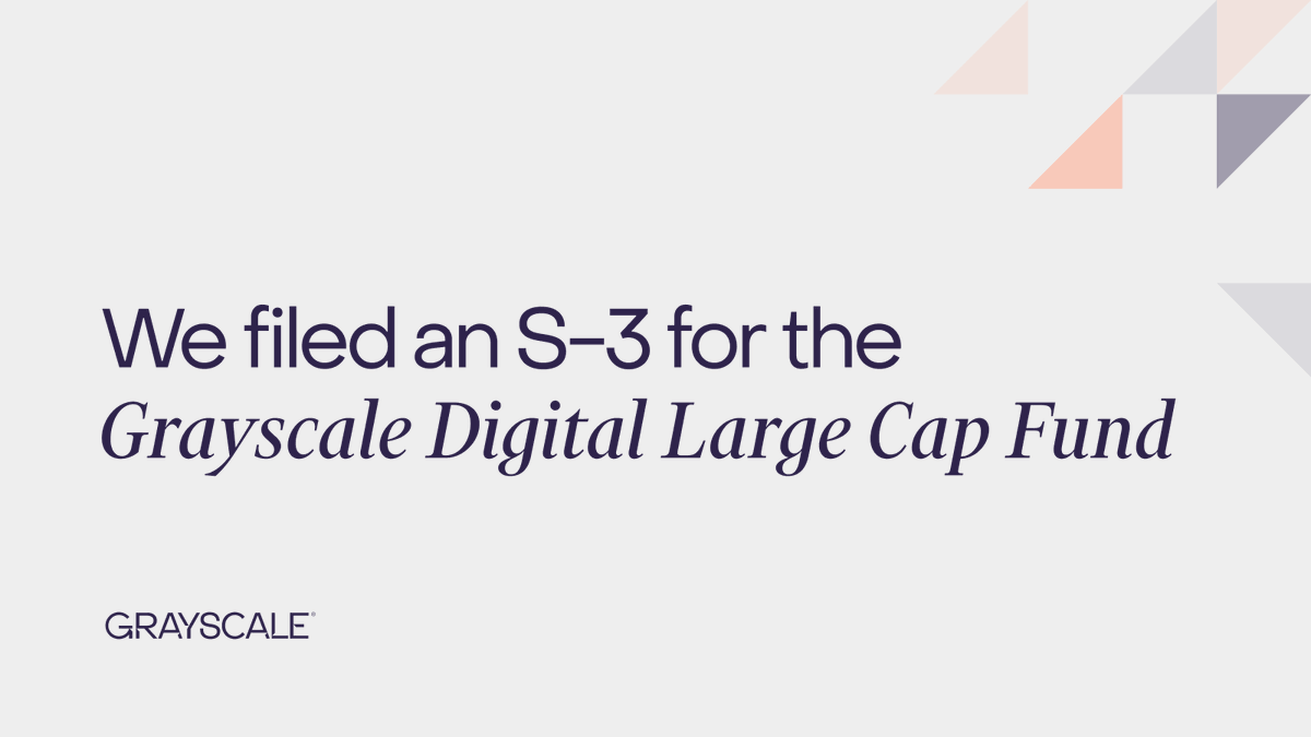 Grayscale Files S-3 for Digital Large Cap Fund ETF Featuring Bitcoin, Ethereum, Solana, XRP, and Cardano with $600 Million AUM