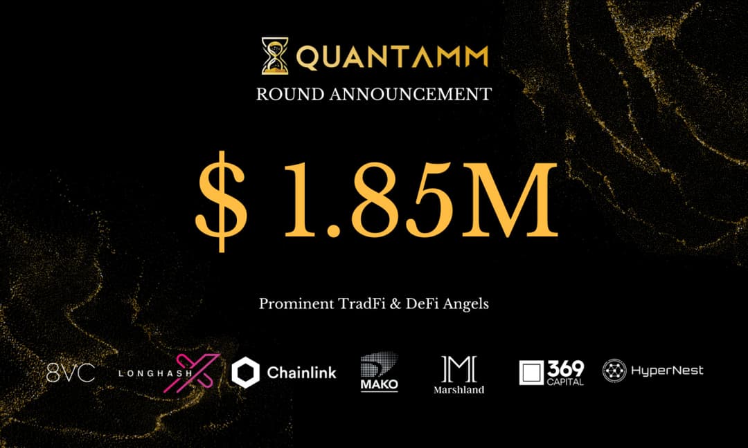 QuantAMM Secures $1.85 Million in Pre-Seed Funding Round for On-chain Asset Management Solution