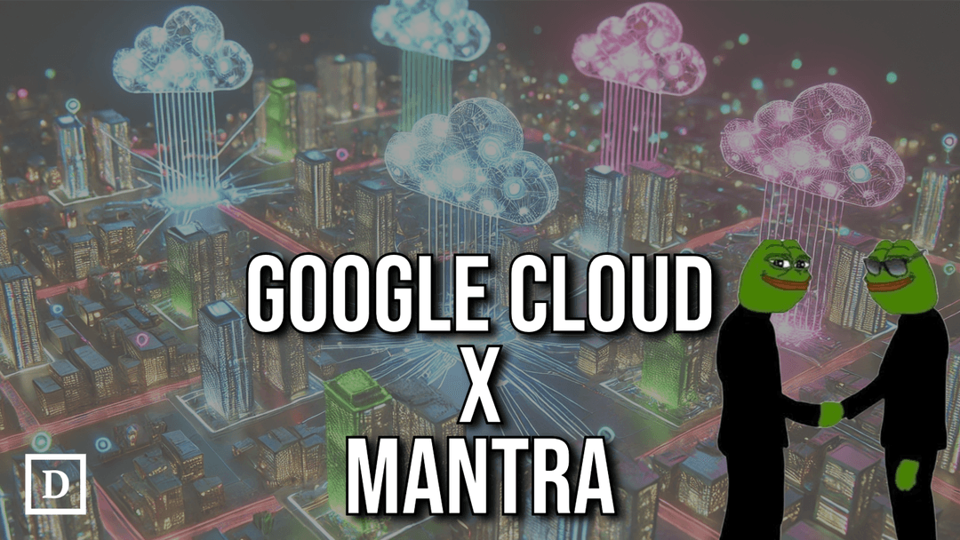 Google Cloud Teams Up With Mantra On Infrastructure and RWA Accelerator