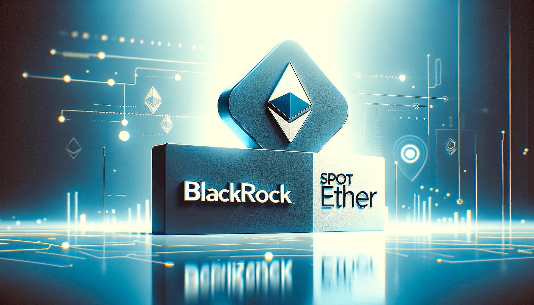 Blackrock Spot Ether ETFs