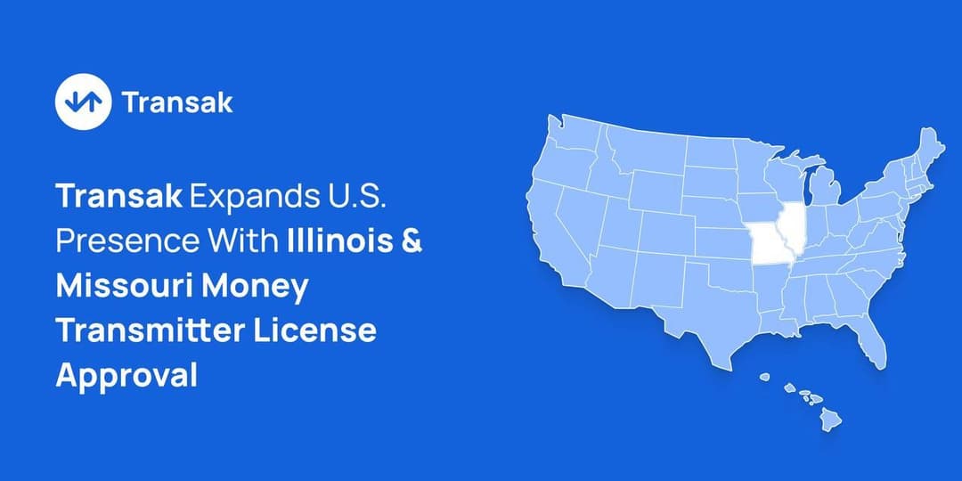 Transak Expands U.S. Presence With Illinois & Missouri Money Transmitter License Approval