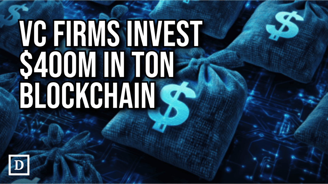 VC Firms Buy $400M of Toncoin