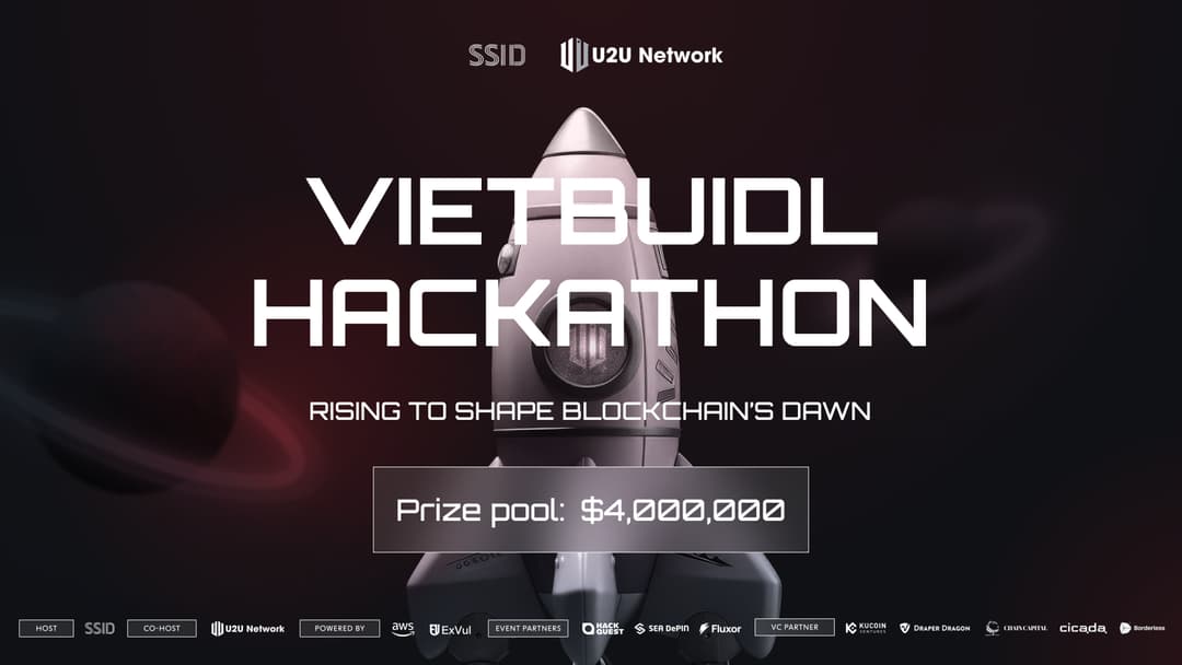 U2U Network and HackQuest Launch VietBUIDL Hackathon with $4M Prize Pool