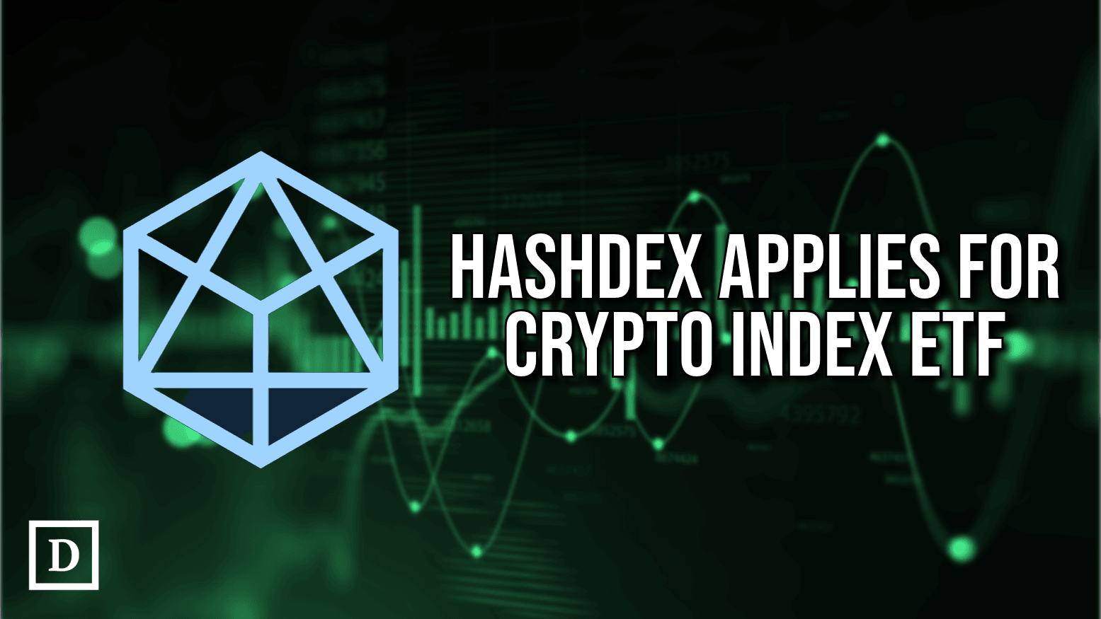 Hashdex Applies for Crypto Index ETF, Could Include LINK, AVAX, and LTC