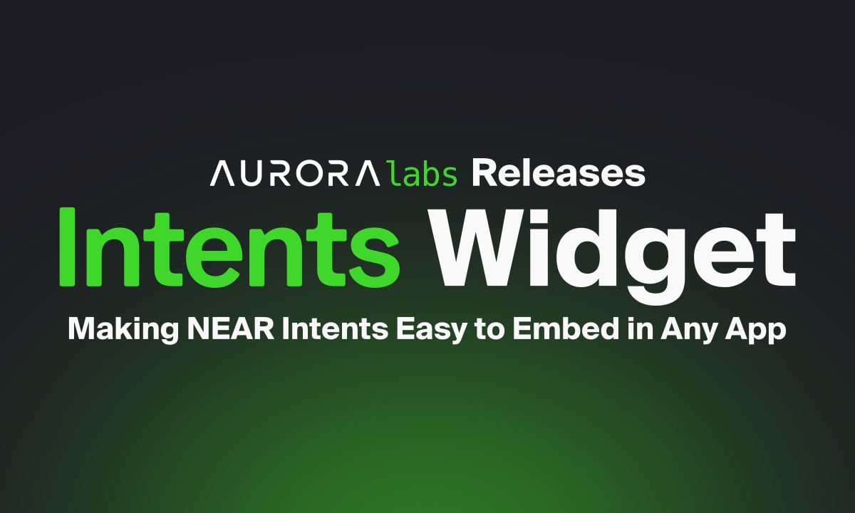 Aurora Labs Releases Intents Widget, Making NEAR Intents Easy to Embed in Any App