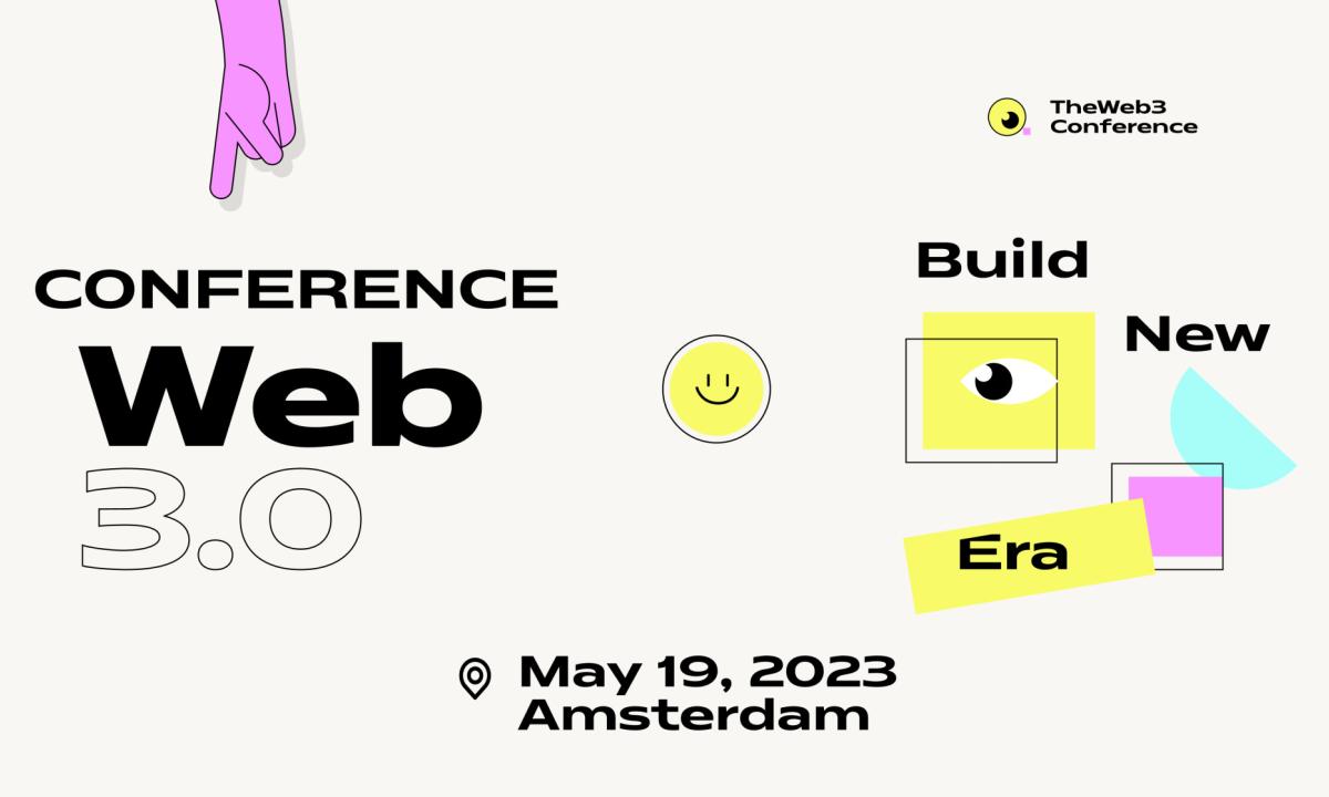 The Web3.Conference will gather Web3 builders and creators this May in Amsterdam