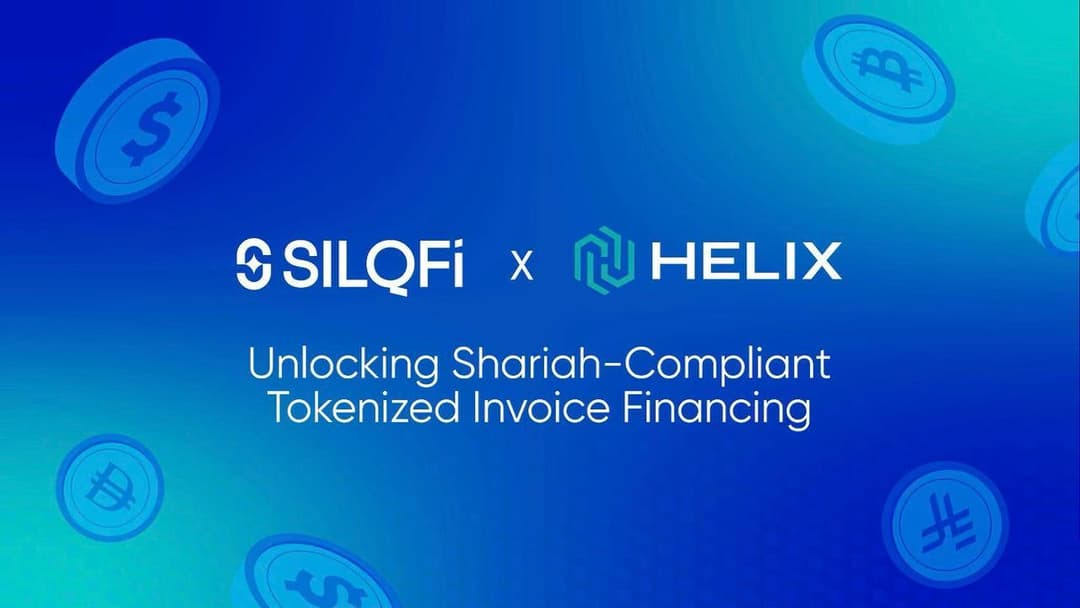 SILQFi and Helix Pioneer Shariah-Compliant Tokenized Invoice Financing to Bridge DeFi and Embedded Finance