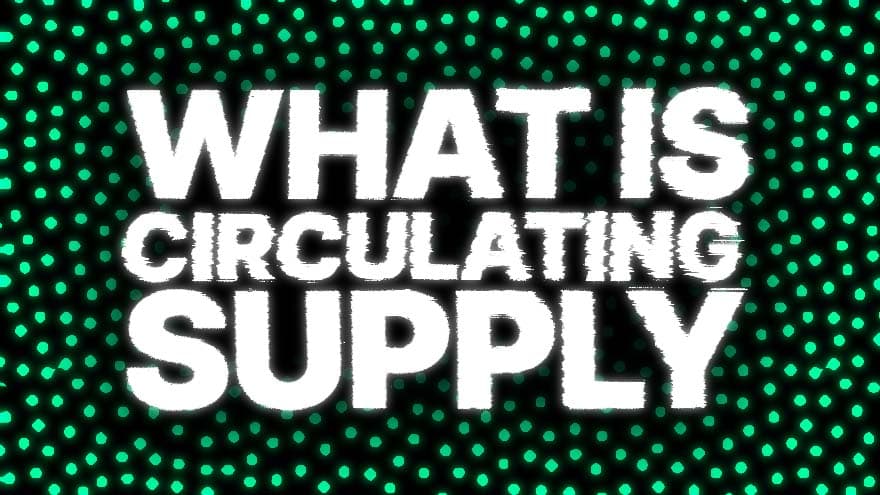 What Is Cryptocurrency Circulating Supply?