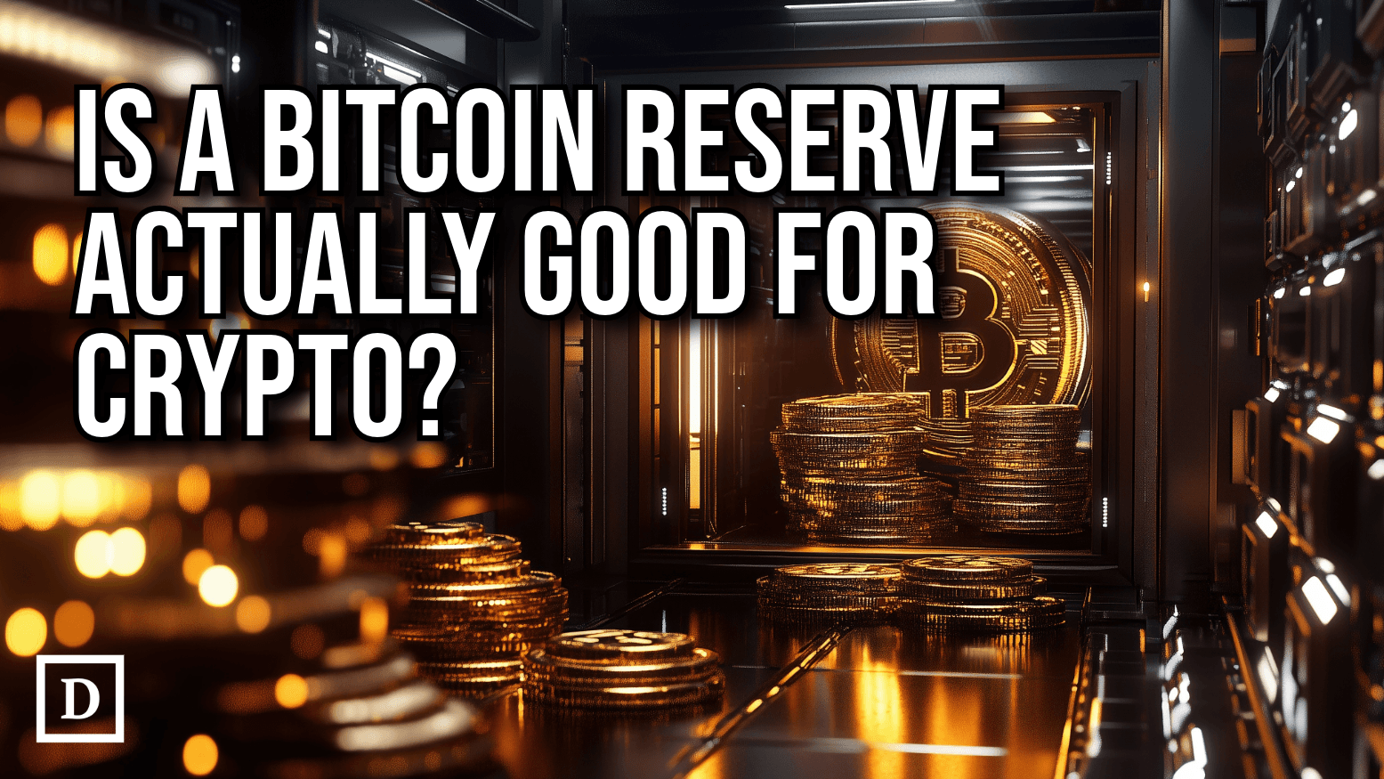 Is a Strategic Bitcoin Reserve Actually Good for Crypto?