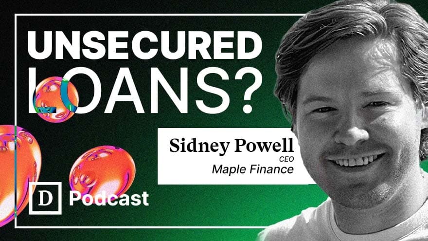 Bringing Institutions and Businesses to DeFi: Maple Finance's Sidney Powell