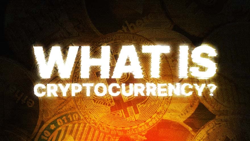 What Is Cryptocurrency?